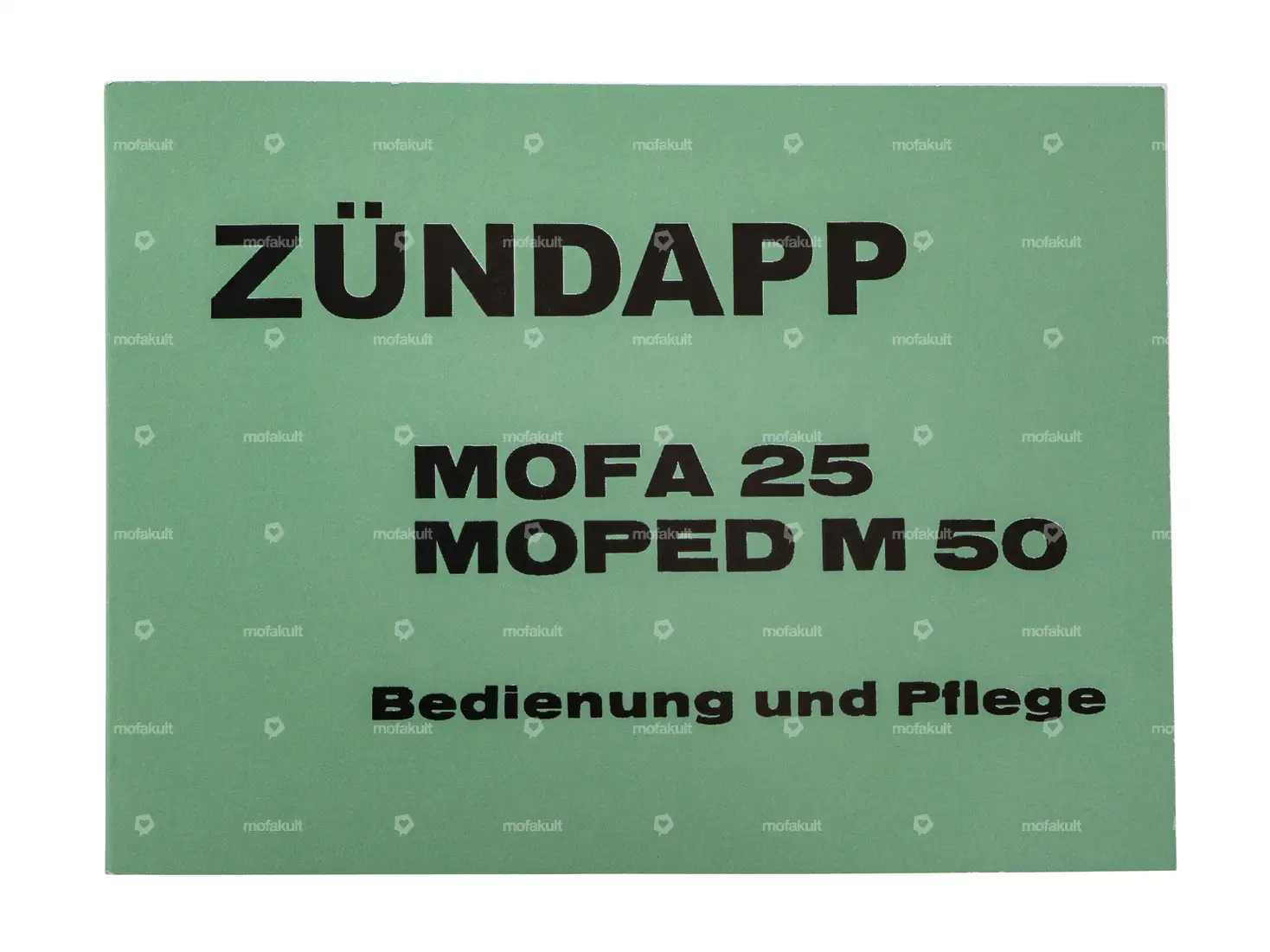 Betriebsanleitung | Zündapp Mofa 25 / Moped M 50